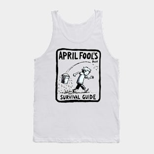 April Fool's Day - Survival Guide Tank Top